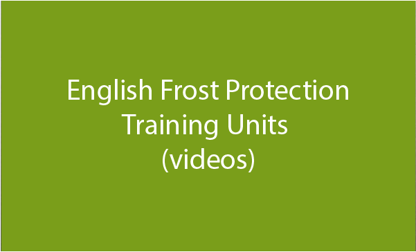 English Frost Protection Training Units (videos)